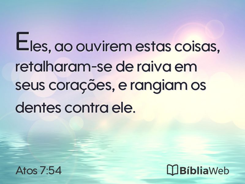 Atos 7:54 em imagem para compartilhar