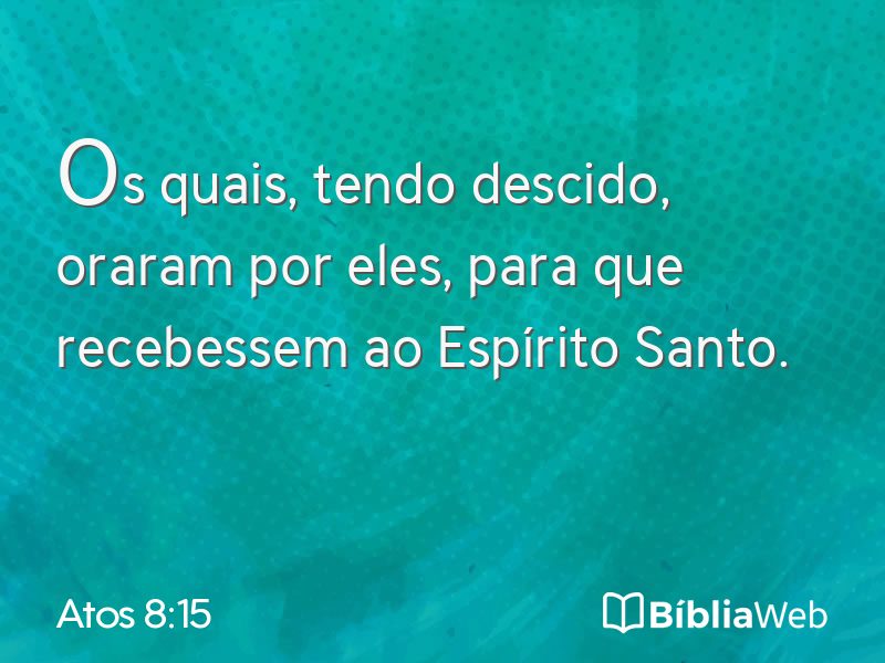 Atos 8:15 em imagem para compartilhar