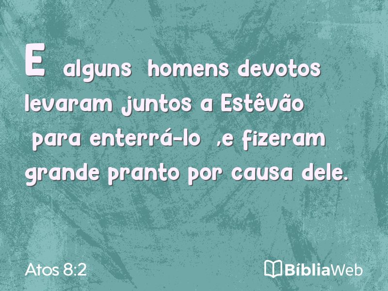 Atos 8:2 em imagem para compartilhar