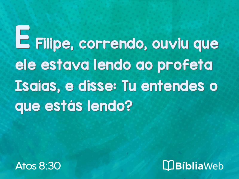 Atos 8:30 em imagem para compartilhar