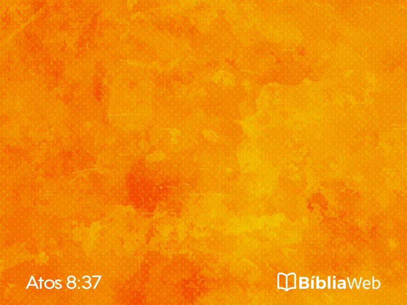Atos 8:37 em imagem para compartilhar