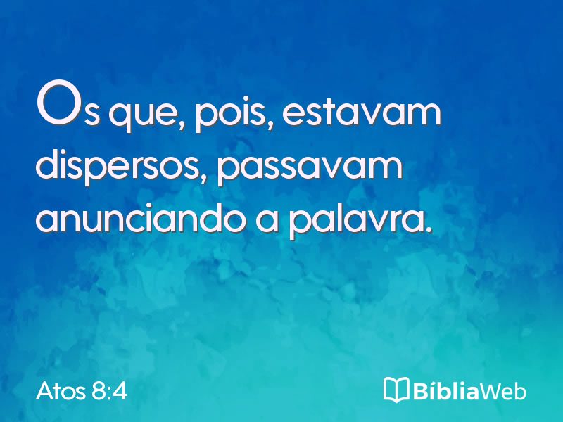 Atos 8:4 em imagem para compartilhar