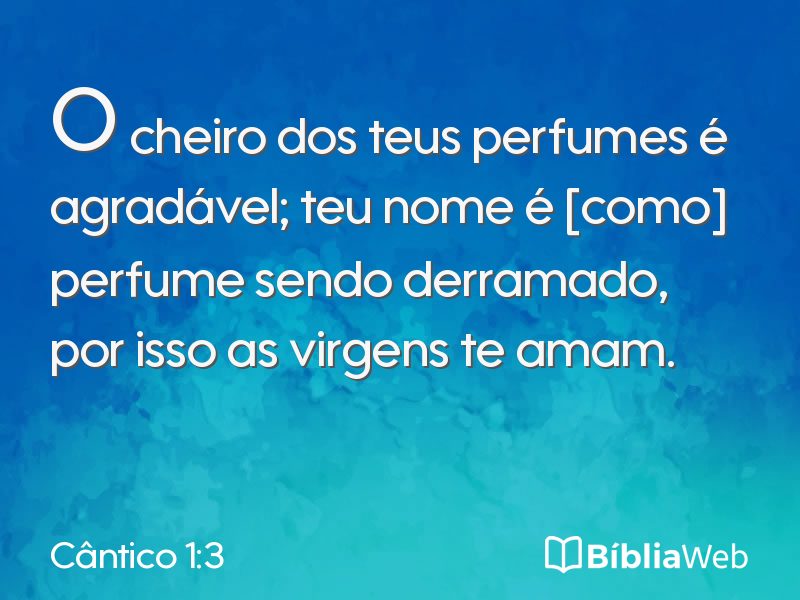 Cântico 1:3 em imagem para compartilhar
