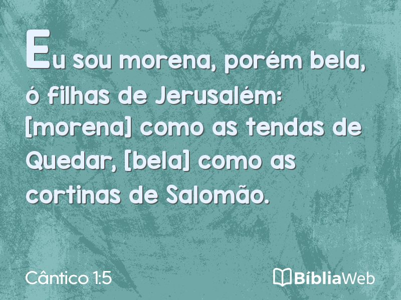 Cântico 1:5 em imagem para compartilhar