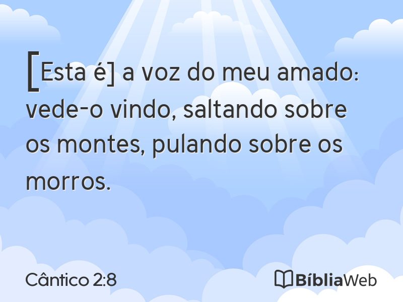 Cântico 2:8 em imagem para compartilhar