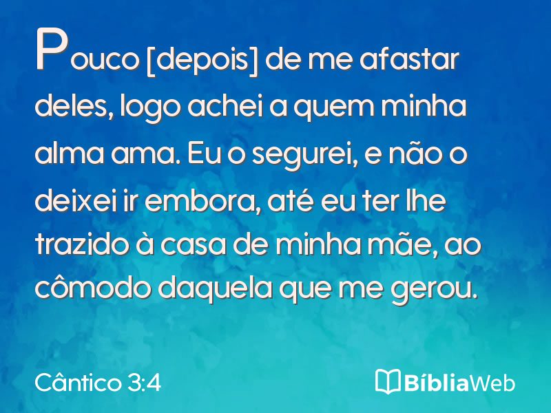 Cântico 3:4 em imagem para compartilhar