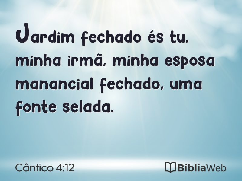 Cântico 4:12 em imagem para compartilhar