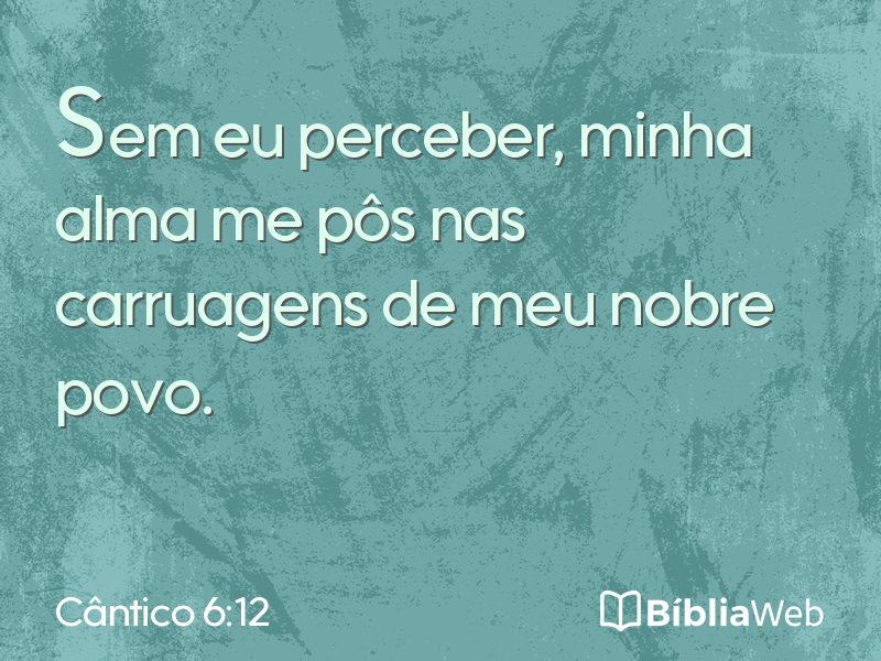 Cântico 6:12 em imagem para compartilhar