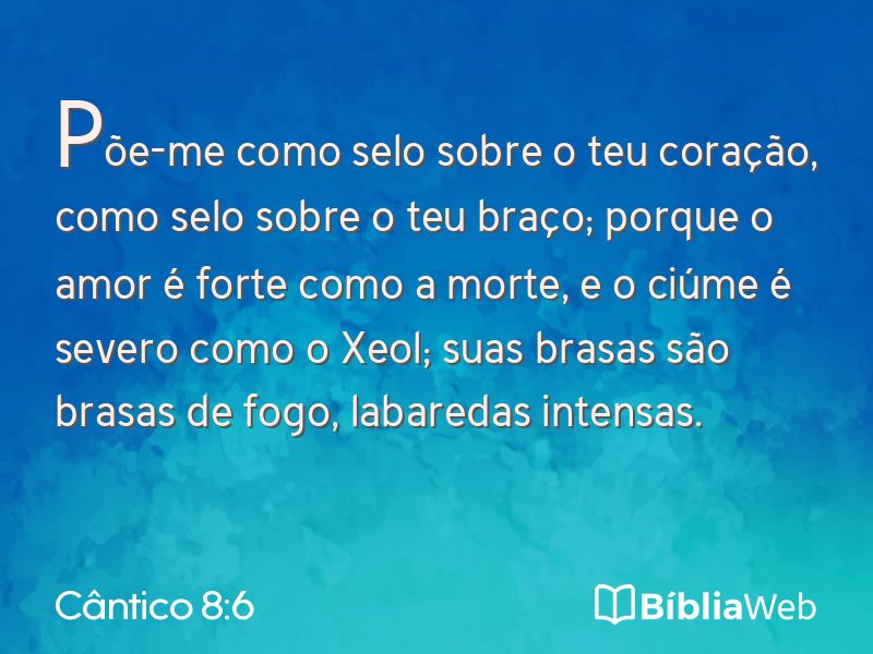 Cântico 8:6 em imagem para compartilhar