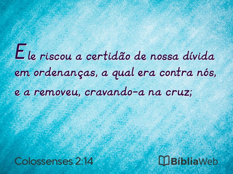 Colossenses 2:14 em imagem para compartilhar