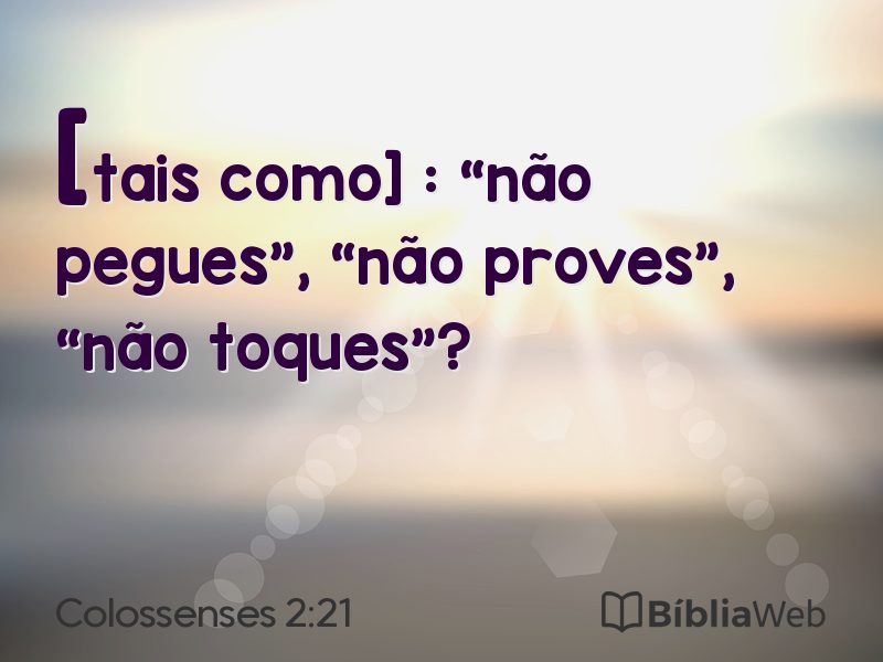 Colossenses 2:21 em imagem para compartilhar