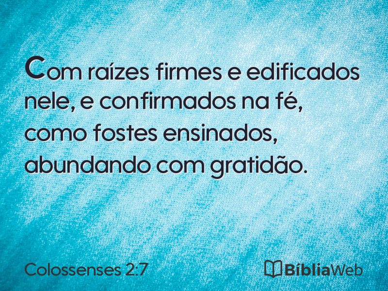 Colossenses 2:7 em imagem para compartilhar
