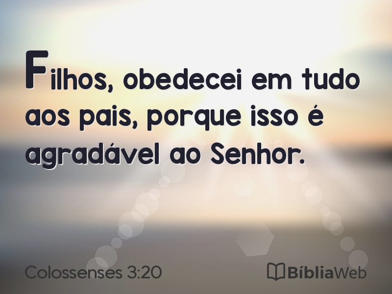 Colossenses 3:20 em imagem para compartilhar