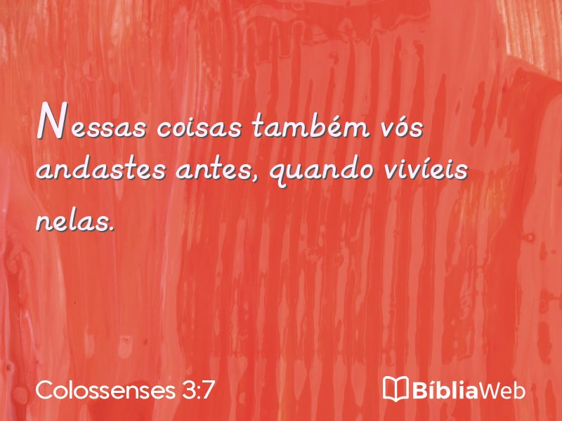 Colossenses 3:7 em imagem para compartilhar