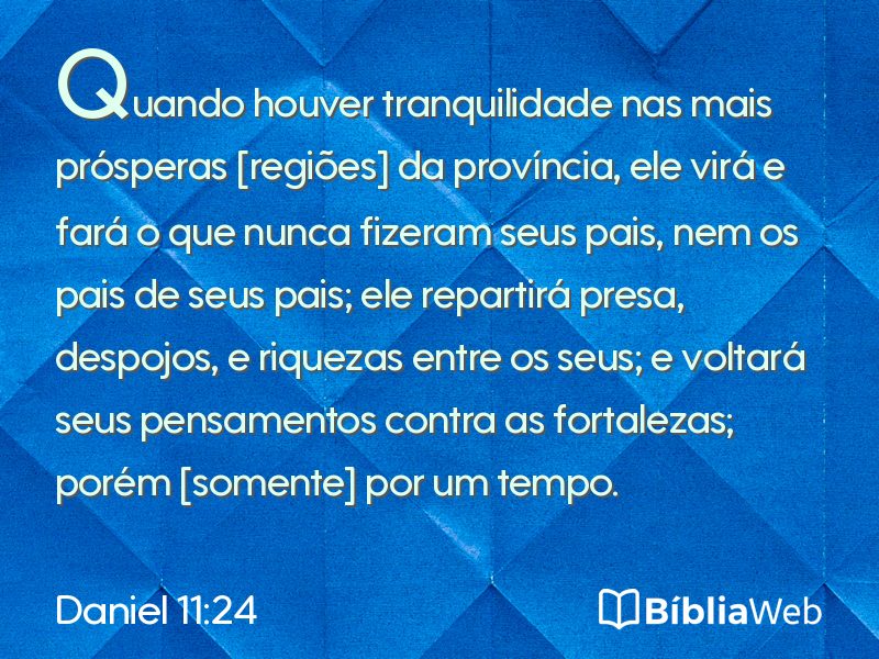 Daniel 11:24 em imagem para compartilhar
