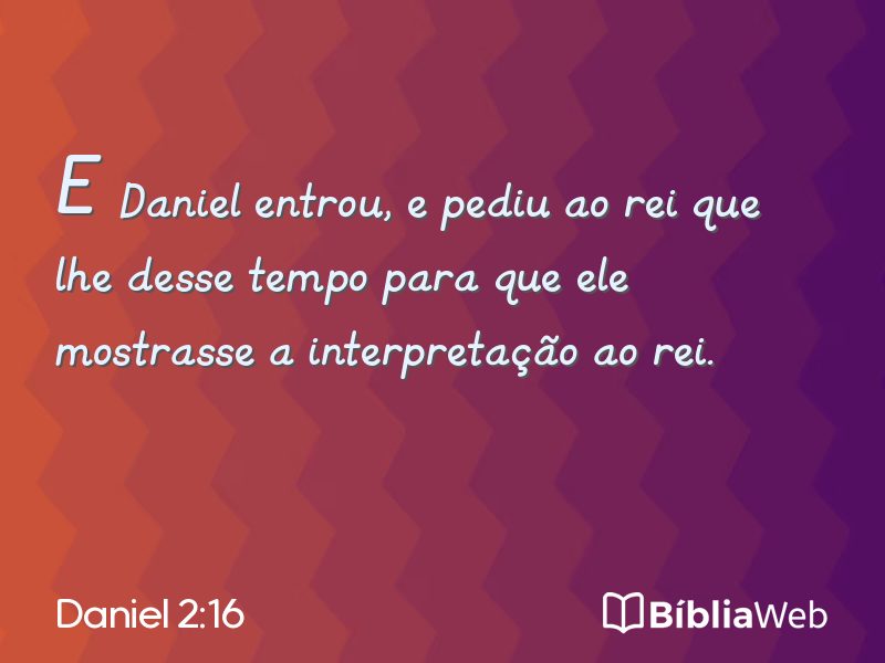 Daniel 2:16 em imagem para compartilhar
