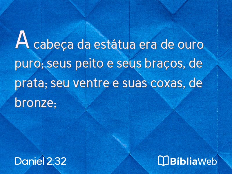 Daniel 2:32 em imagem para compartilhar