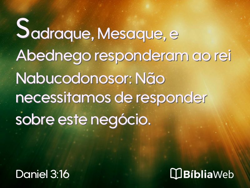 Daniel 3:16 em imagem para compartilhar