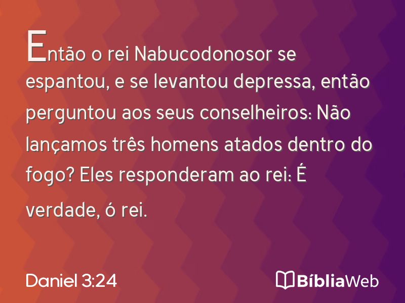 Daniel 3:24 em imagem para compartilhar