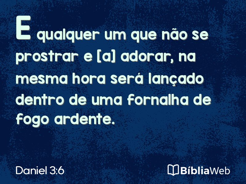 Daniel 3:6 em imagem para compartilhar