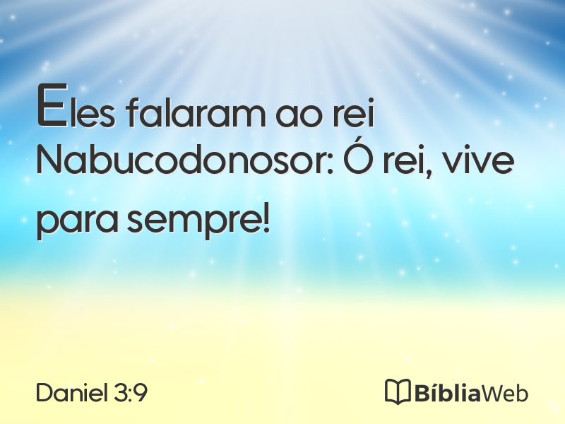 Daniel 3:9 em imagem para compartilhar