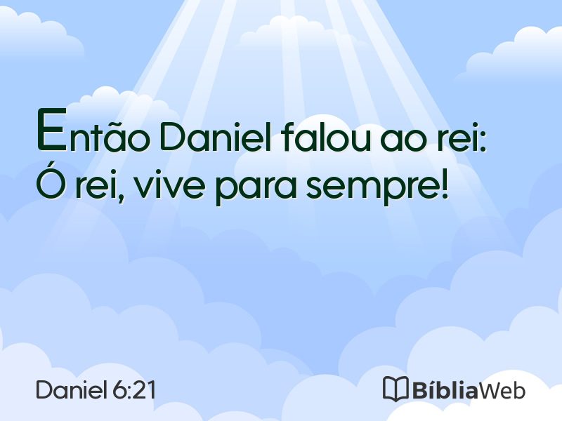 Daniel 6:21 em imagem para compartilhar