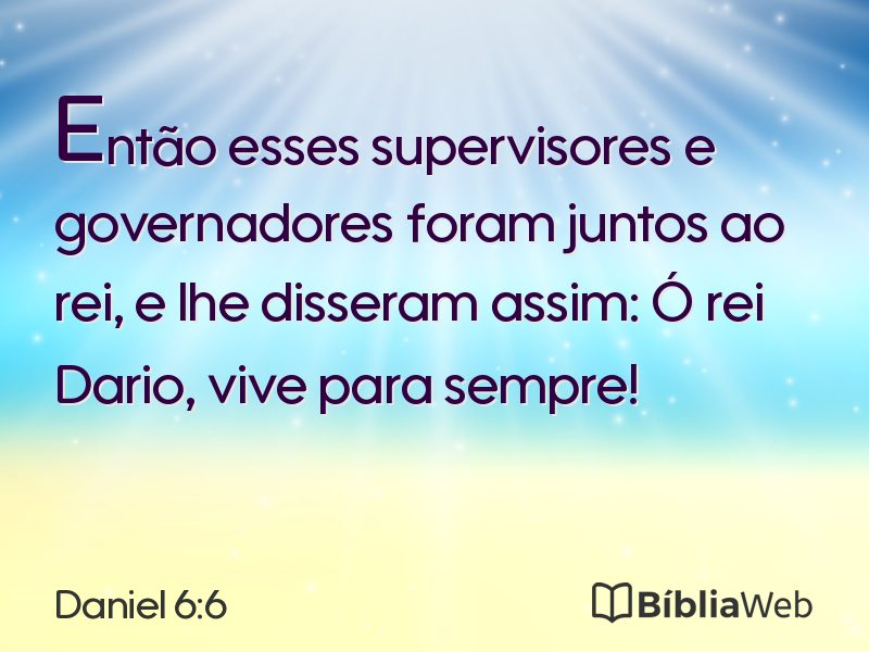 Daniel 6:6 em imagem para compartilhar