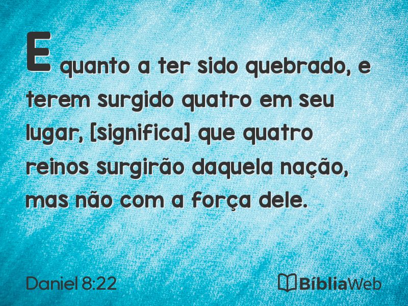 Daniel 8:22 em imagem para compartilhar