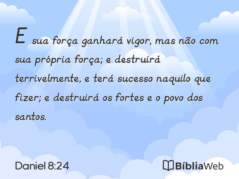 Daniel 8:24 em imagem para compartilhar