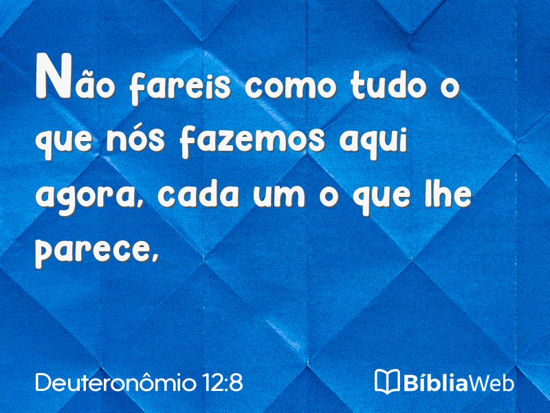 Deuteronômio 12:8 em imagem para compartilhar