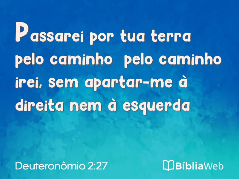 Deuteronômio 2:27 em imagem para compartilhar