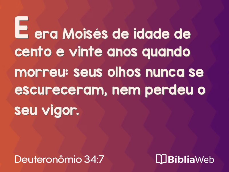 Deuteronômio 34:7 em imagem para compartilhar