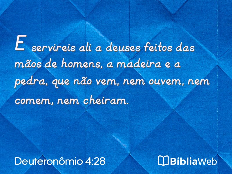 Deuteronômio 4:28 em imagem para compartilhar