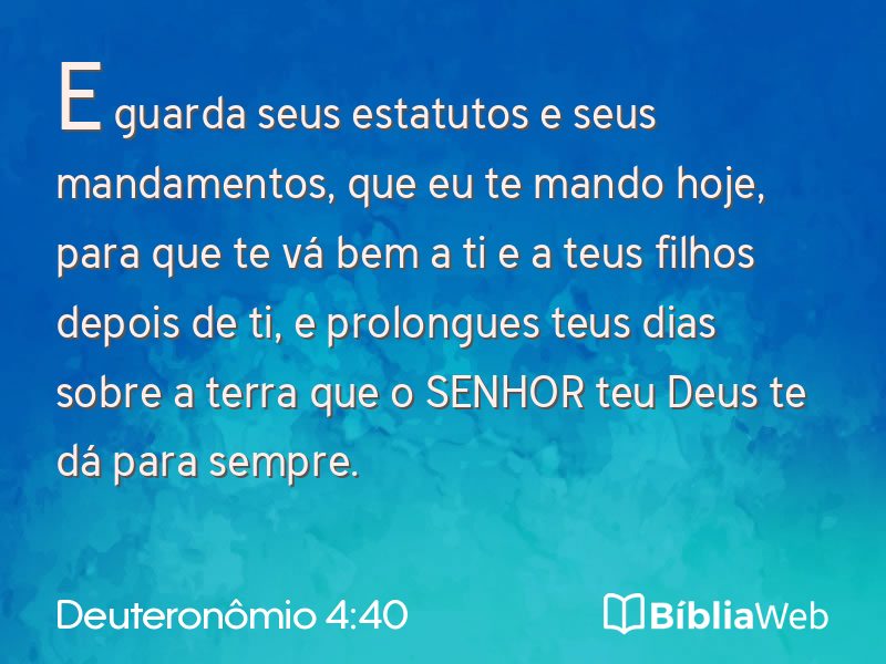 Deuteronômio 4:40 em imagem para compartilhar