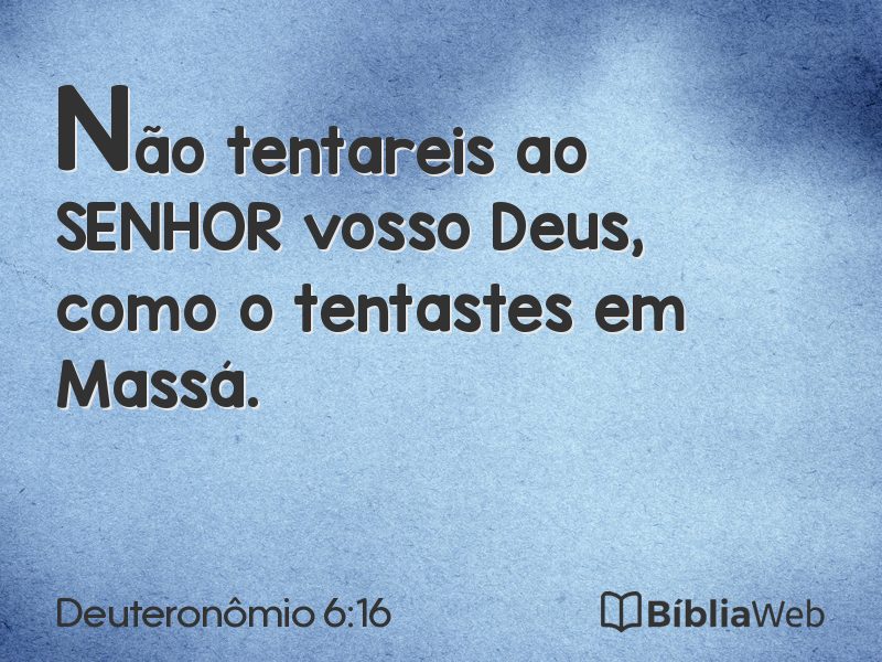 Deuteronômio 6:16 em imagem para compartilhar