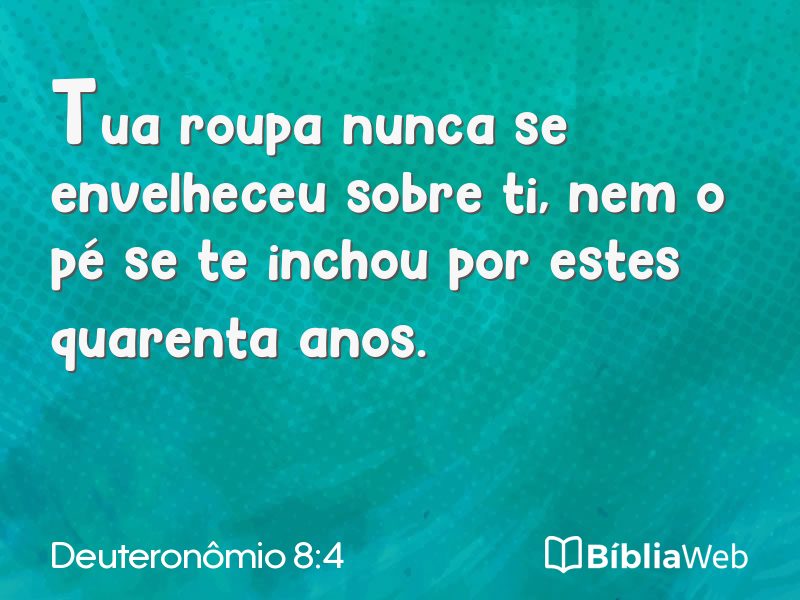 Deuteronômio 8:4 em imagem para compartilhar