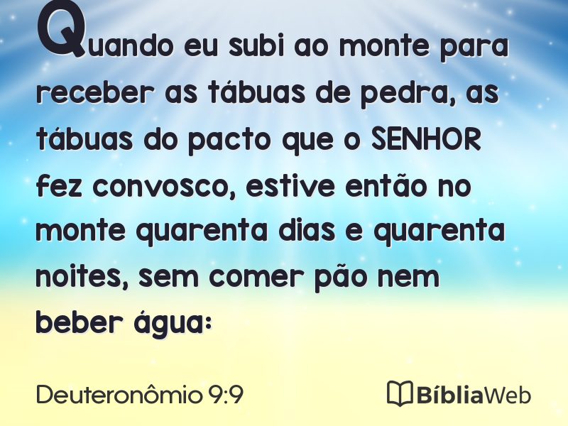 Deuteronômio 9:9 em imagem para compartilhar