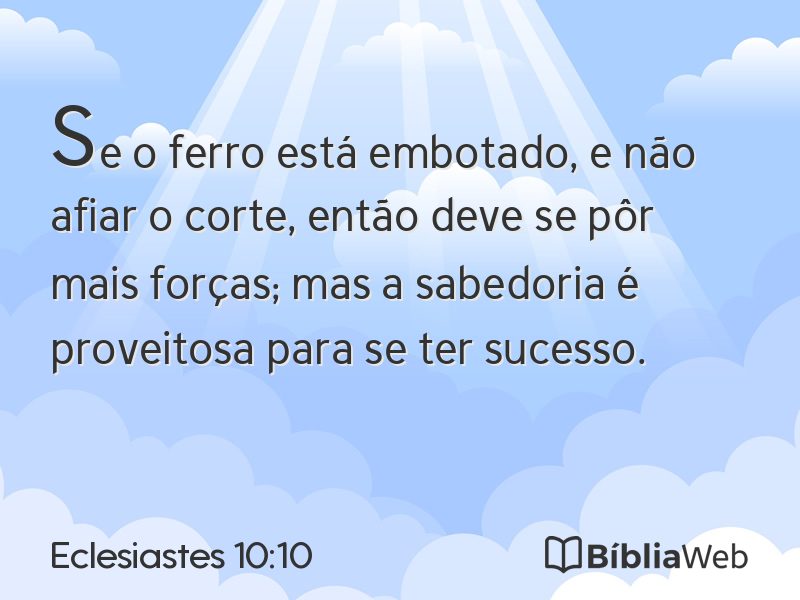 Eclesiastes 10:10 em imagem para compartilhar