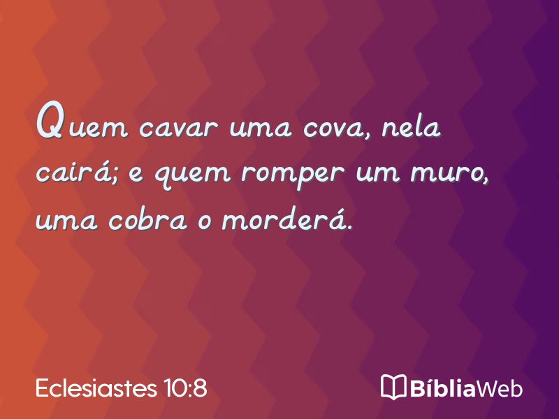 Eclesiastes 10:8 em imagem para compartilhar