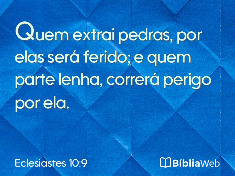 Eclesiastes 10:9 em imagem para compartilhar