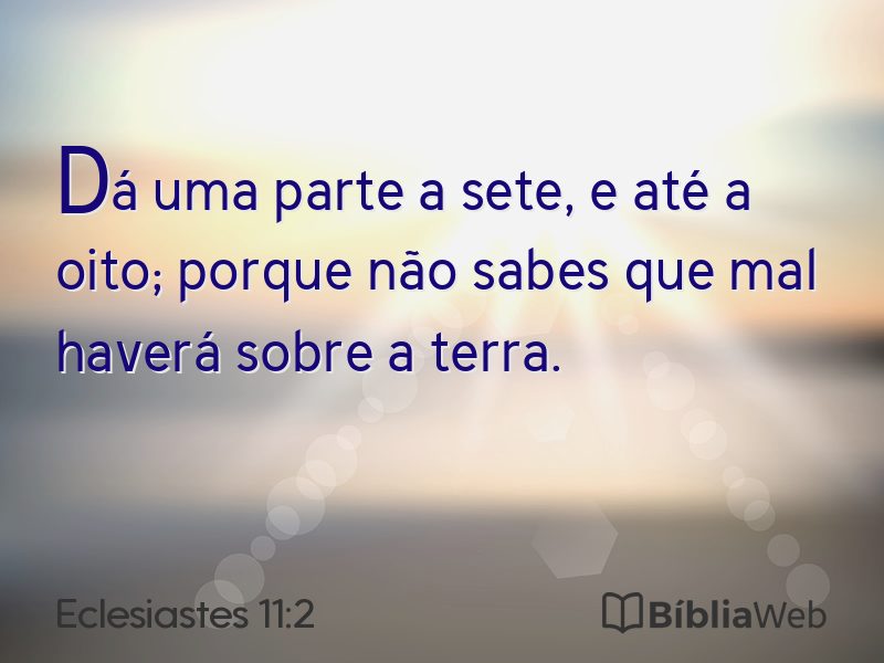 Eclesiastes 11:2 em imagem para compartilhar