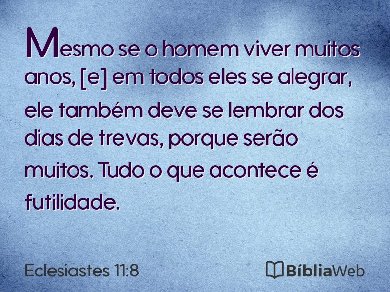 Eclesiastes 11:8 em imagem para compartilhar