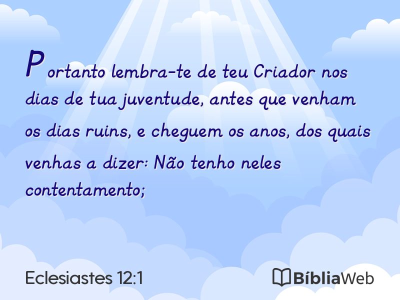Eclesiastes 12:1 em imagem para compartilhar