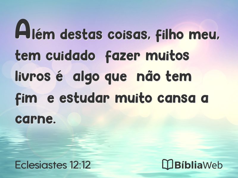 Eclesiastes 12:12 em imagem para compartilhar