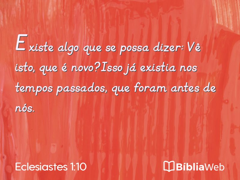 Eclesiastes 1:10 em imagem para compartilhar