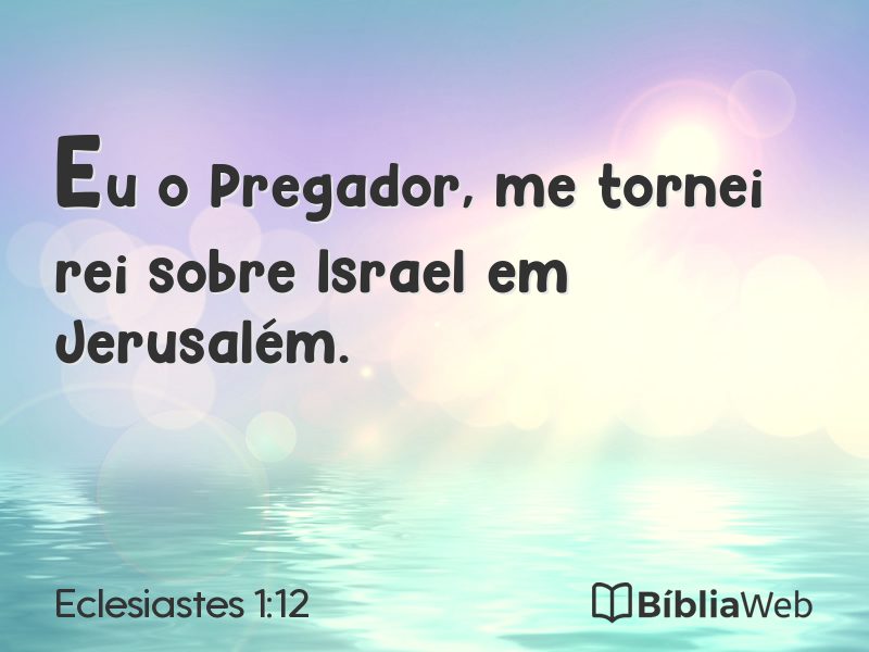 Eclesiastes 1:12 em imagem para compartilhar