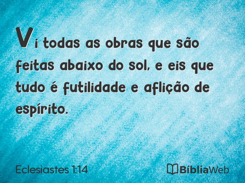 Eclesiastes 1:14 em imagem para compartilhar