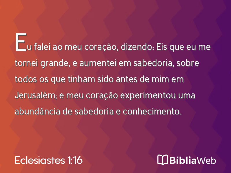 Eclesiastes 1:16 em imagem para compartilhar