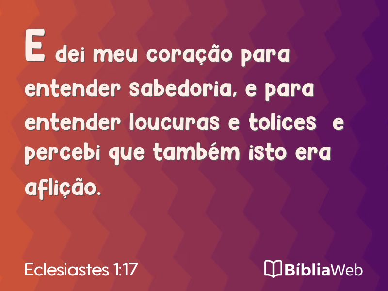 Eclesiastes 1:17 em imagem para compartilhar