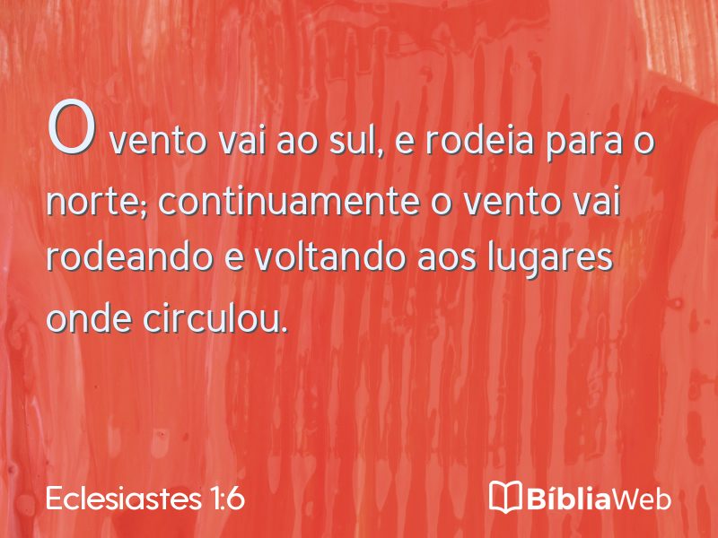 Eclesiastes 1:6 em imagem para compartilhar